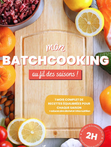 Mon batchcooking au fil des saisons